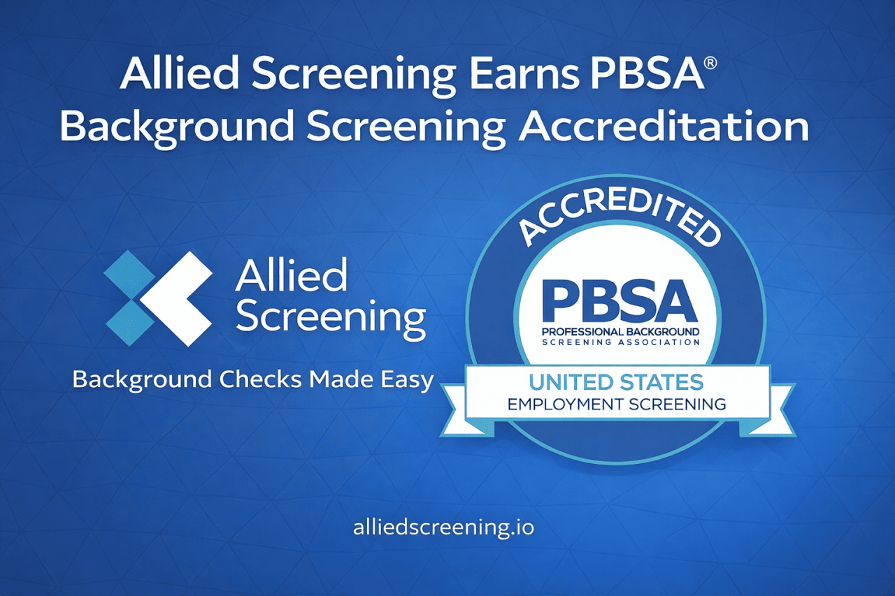 Allied Screening earns PBSA® accreditation for background screening services