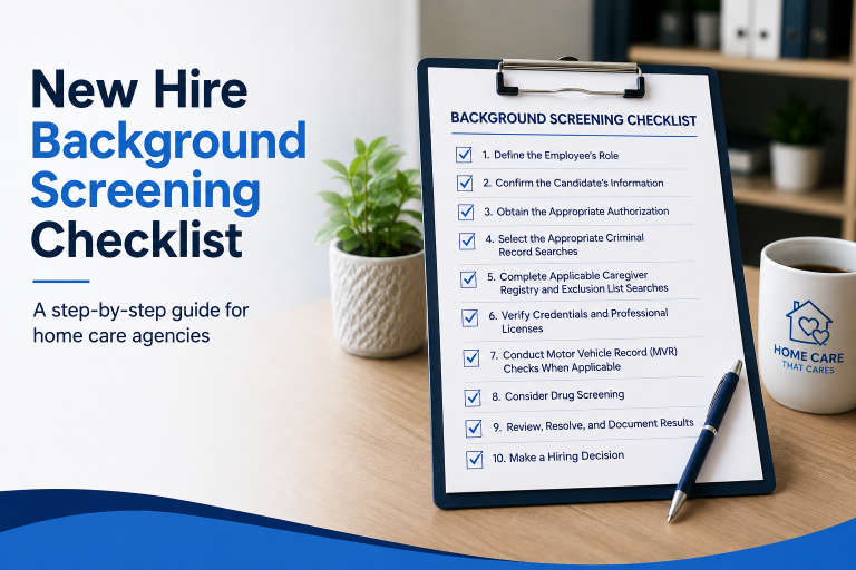 New Hire Background Screening Checklist for Home Care Agencies